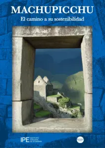 Upload Machupicchu: El camino a su sostenibilidad