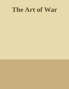 The Art of War – Sun Tzu