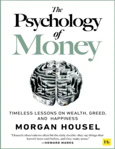 The Psychology Of Money Timeless Lessons On Wealth, Greed, And Happiness (Morgan Housel) (Z Library.Sk, 1lib.Sk, Z Lib.Sk)