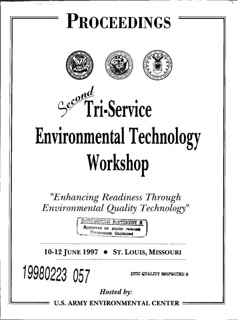 Second Tri-Service Environmental Technology Workshop, 'Enhancing Readiness Through Environmental Quality Technology,' 10-12 June 1997, St. Louis, Missouri, Proceedings.