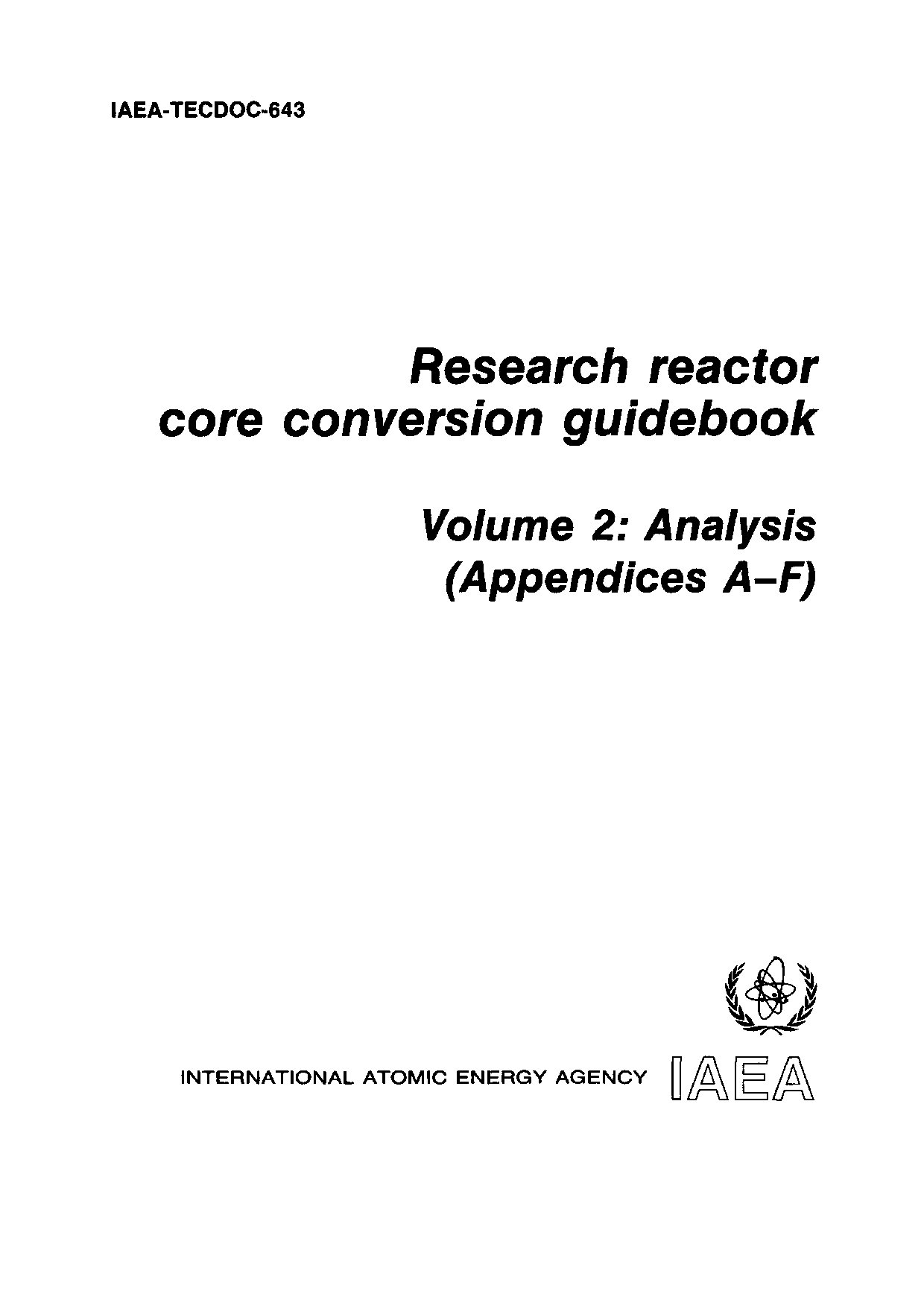 Research reactor core conversion guidebook Volume 2: Analysis (Appendices A-F)