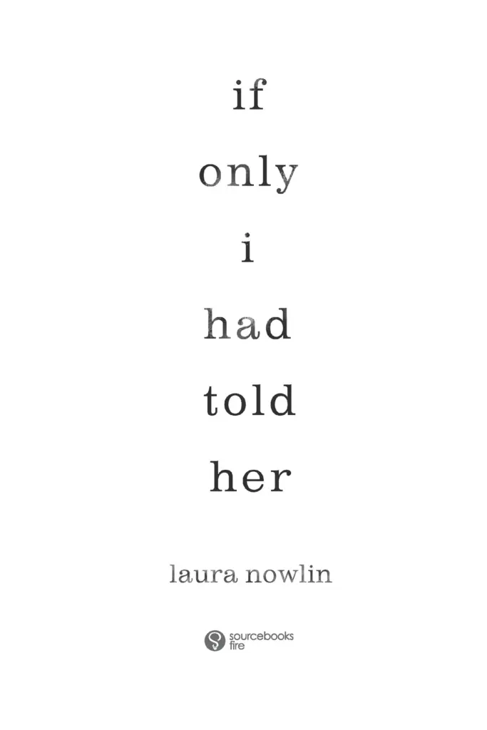 If Only I Had Told Her by Laura Nowlin — Figure 1