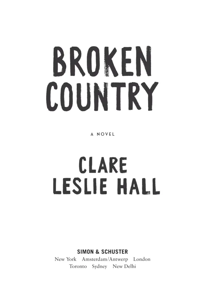 Broken Country by Clare Leslie Hall — Figure 1