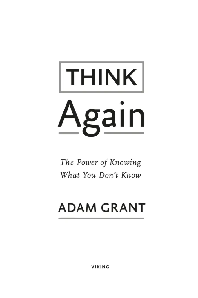 Think Again: The Power of Knowing What You Don't Know — Figure 1