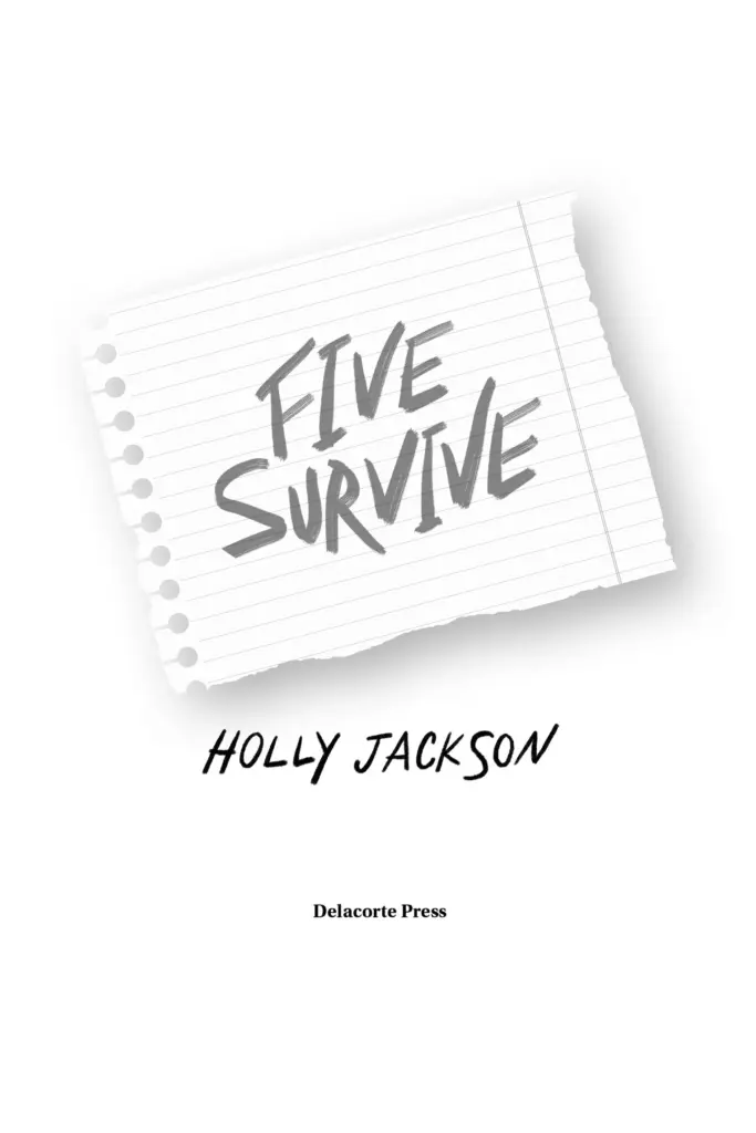 Five Survive by Holly Jackson — Figure 1