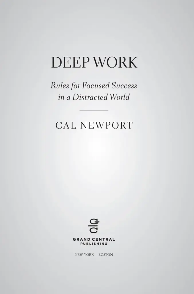 Deep Work: Rules for Focused Success in a Distracted World — Figure 1