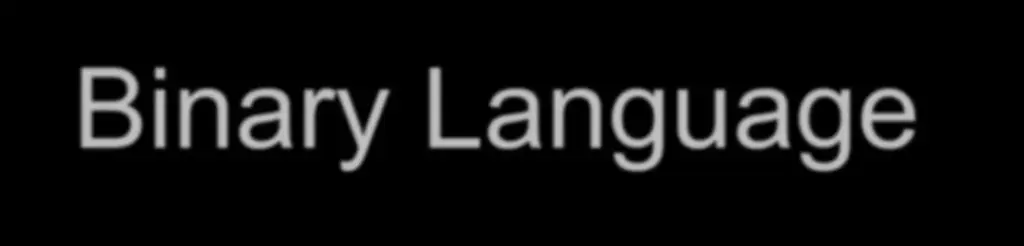Binary Language