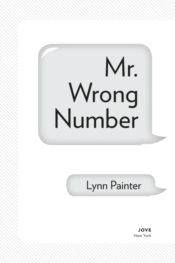 Mr. Wrong Number by Lynn Painter — Figure 1
