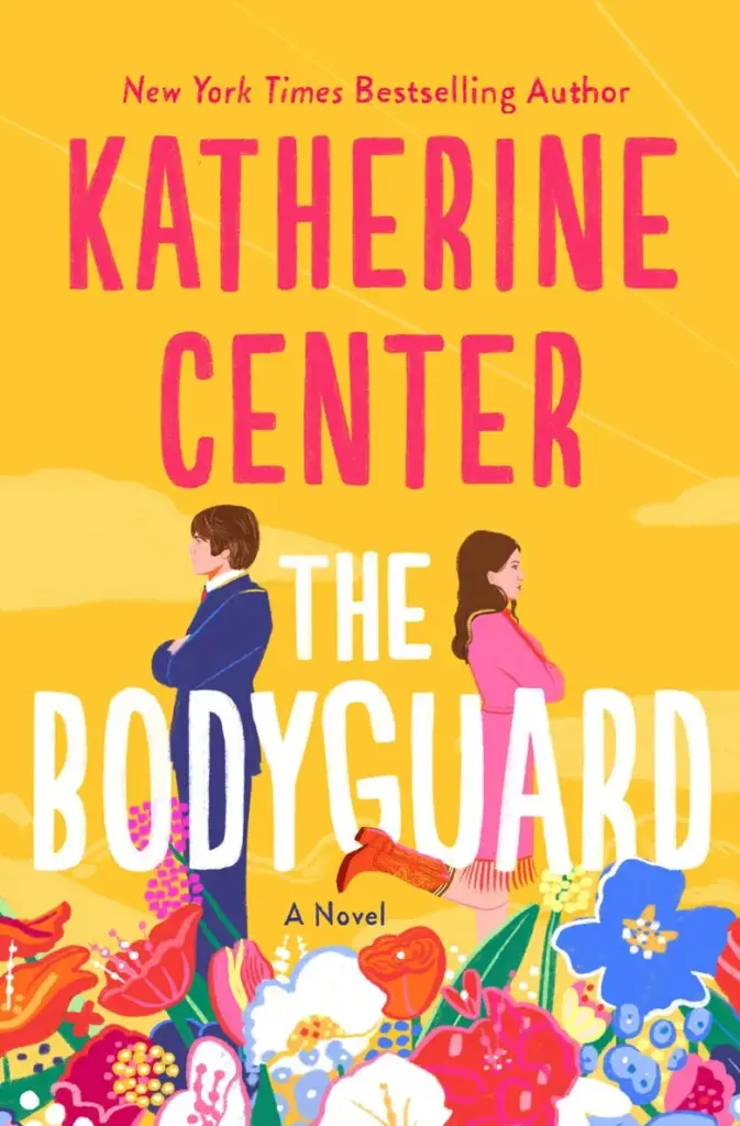 The Bodyguard by Katherine Center — Figure 1