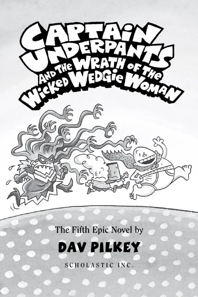 Captain Underpants and the Wrath of the Wicked Wedgie Woman — Figure 3