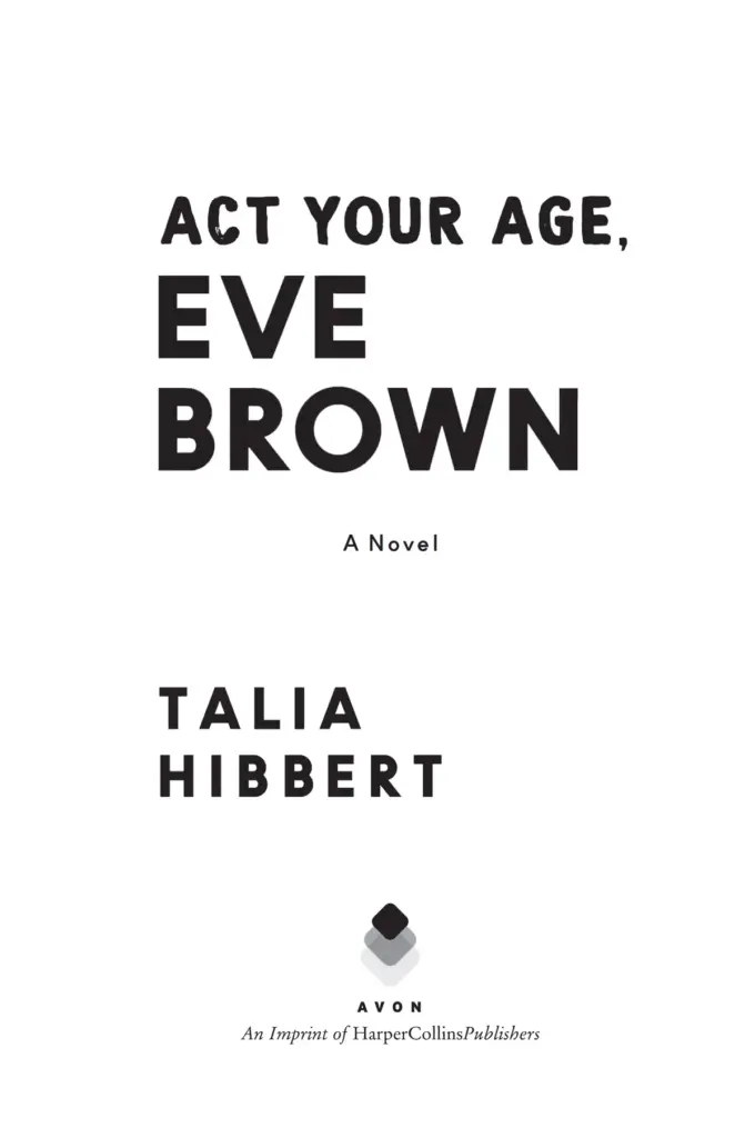 Act Your Age, Eve Brown by Talia Hibbert — Figure 1