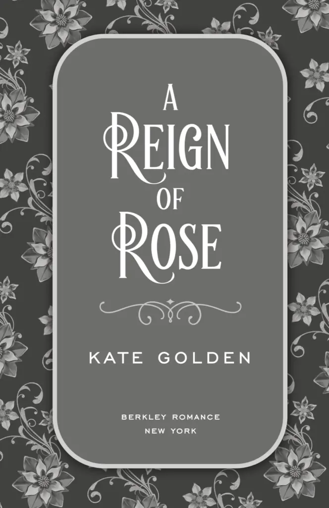 A Reign of Rose (The Sacred Stones, #3) by Kate Golden — Figure 1