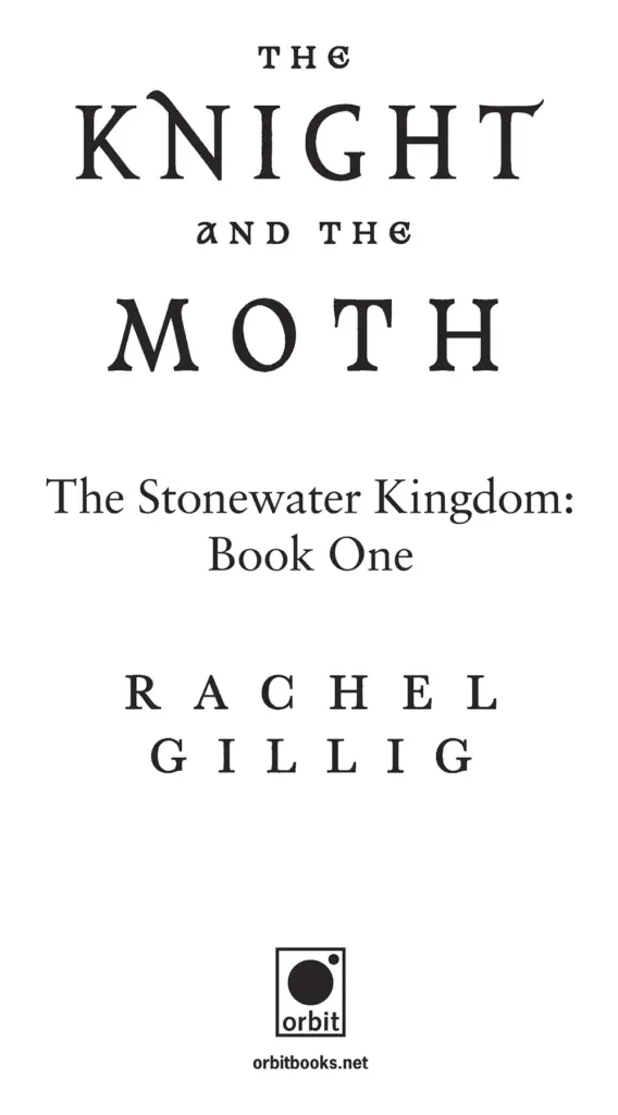 The Knight and the Moth (The Stonewater Kingdom, #1) by Rachel Gillig — Figure 1