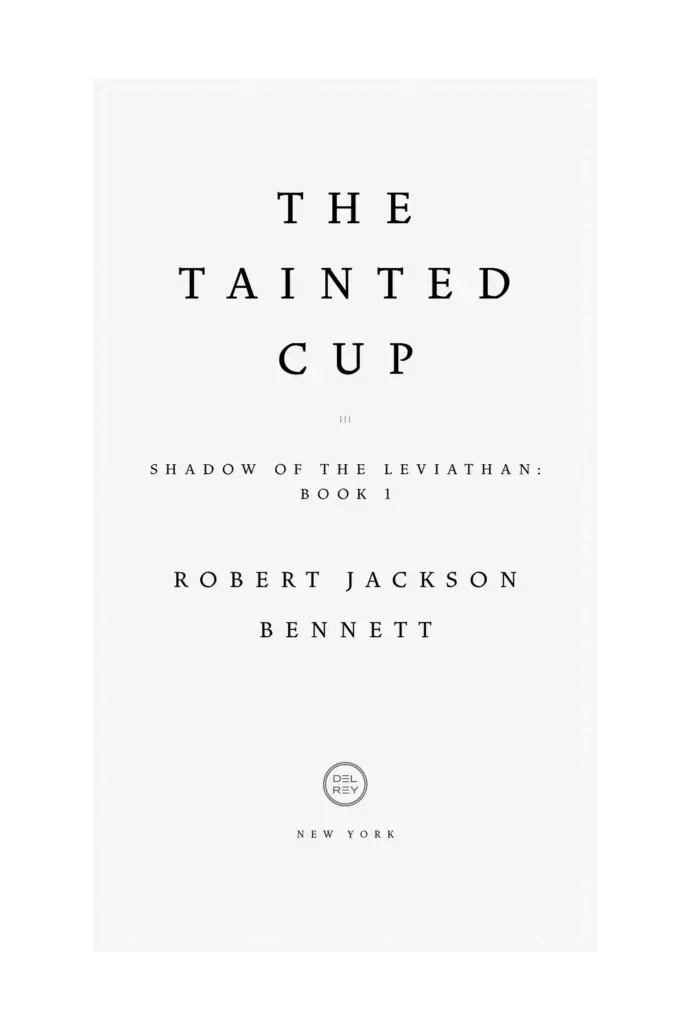 The Tainted Cup by Robert Jackson Bennett — Figure 1